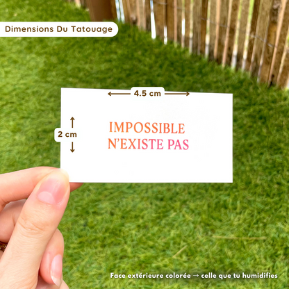 Impossible n'existe pas - Tatouage Éphémère